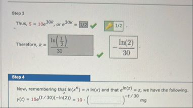 Step 3 Thus, 5 = 1 0 e 3 0 k , or e 3 0 k = 1 / 2
