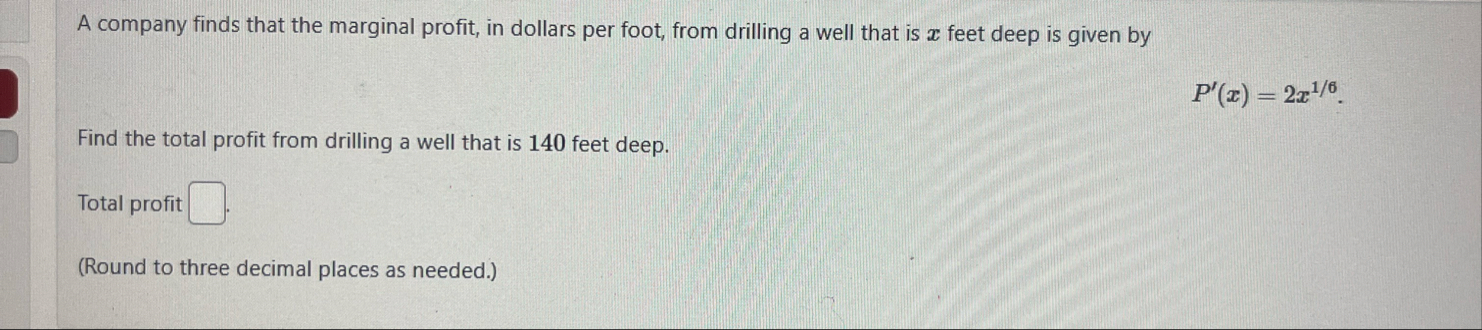A company finds that the marginal profit, in