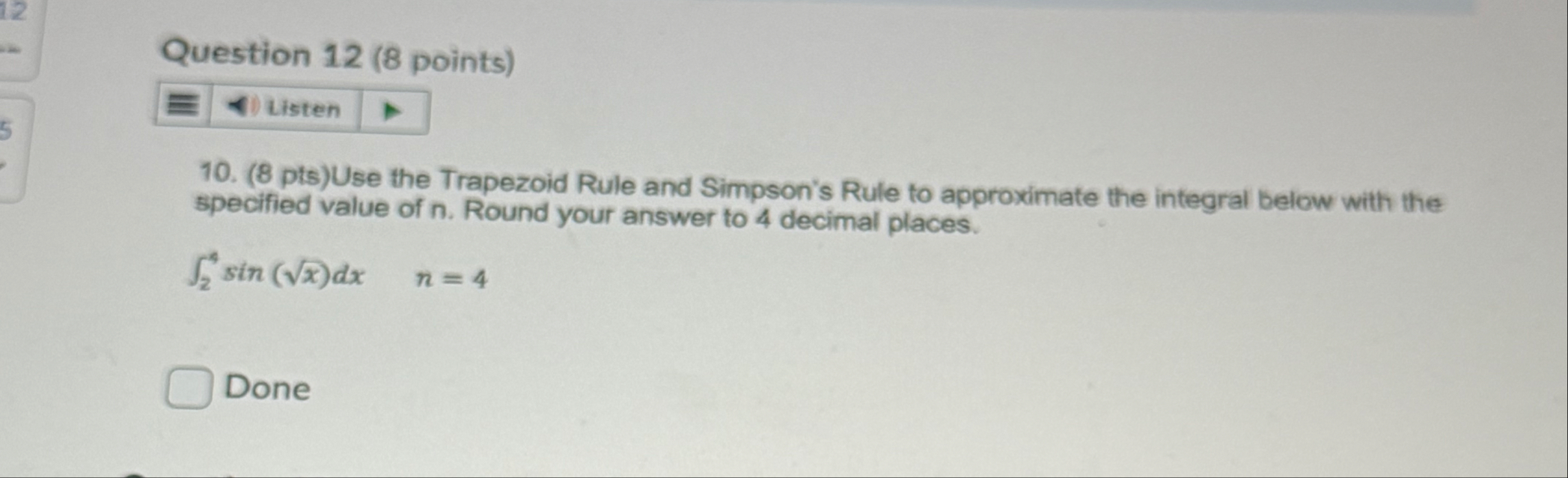 Question 1 2 ( 8 points ) 1 0 . ( 8 pts ) Use the