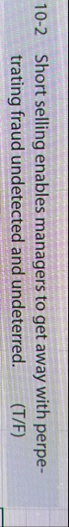1 0 - 2 Short selling enables managers to get