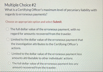 Multiple Choice # 2 What is a Certifying