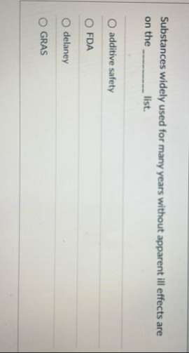 Substances widely used for many years without