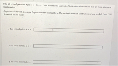 Find all critical points of f ( x ) = 1 8 x - x 2