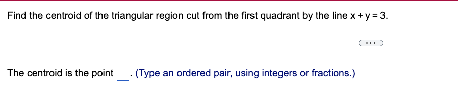 Find the centroid of the triangular region cut