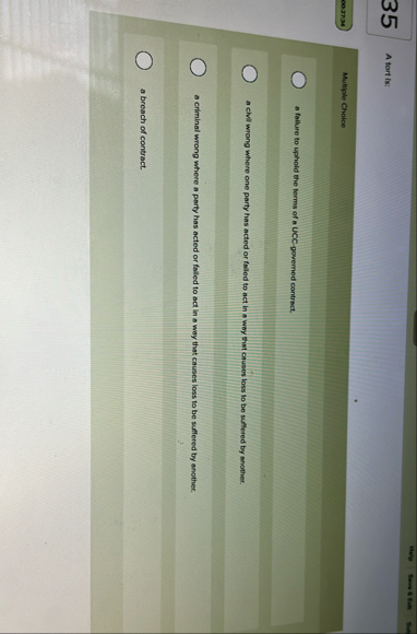 3 5 A tort is: 6 0 . 2 7 . 3 4 Multiple Choice a