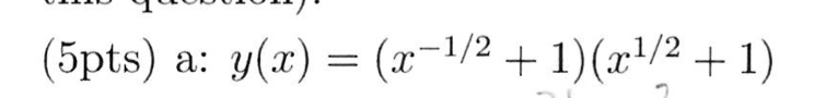 ( 5 p t s ) a : y ( x ) = ( x - 1 2 + 1 ) ( x 1 2