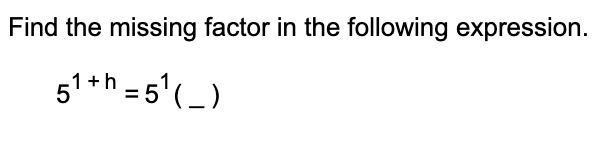 Find the missing factor i n the following