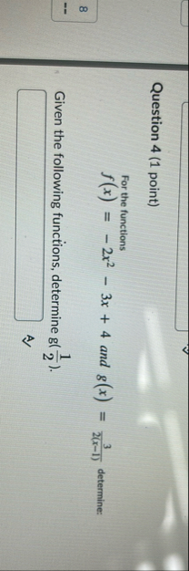 Question 4 ( 1 point ) For the functions f ( x )