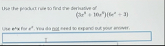Use the product rule to find the derivative of (