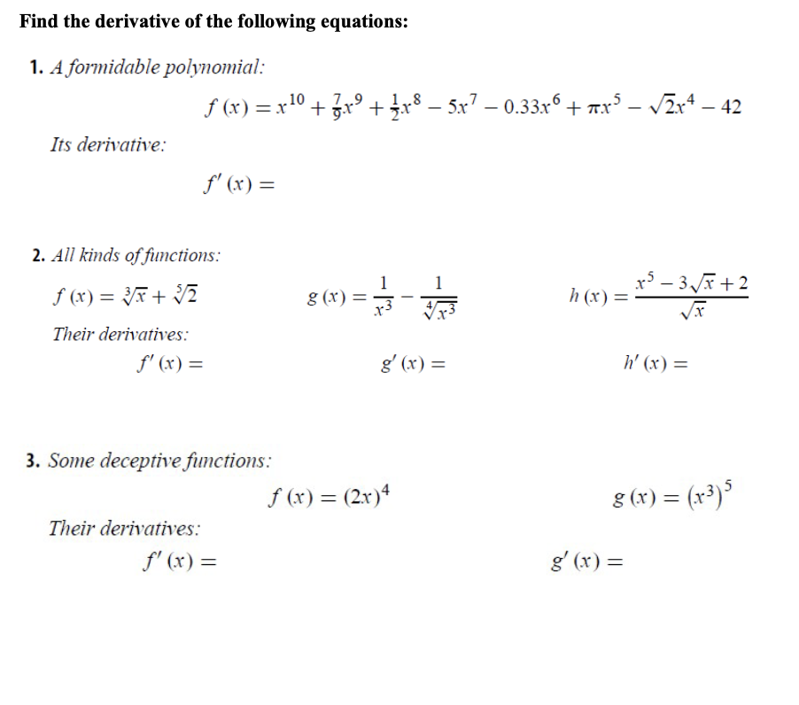 Find the derivative o f the following equations: