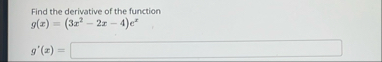 Find the derivative of the function g ( x ) = ( 3