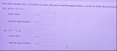 Solve each equation for x . Give both an exact