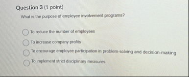 Question 3 ( 1 point ) What is the purpose of