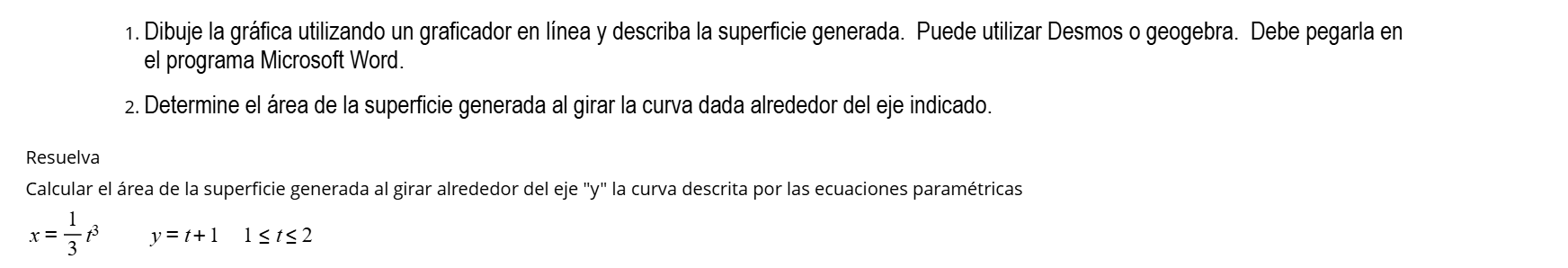 Resuelva Calcular e l r e a d e l a superficie