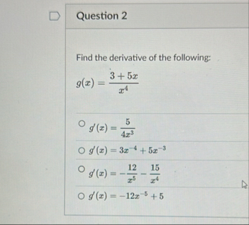 Question 2 Find the derivative of the following: