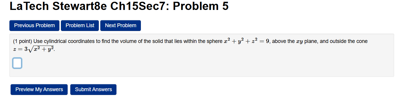 ( 1 point ) Use cylindrical coordinates t o find