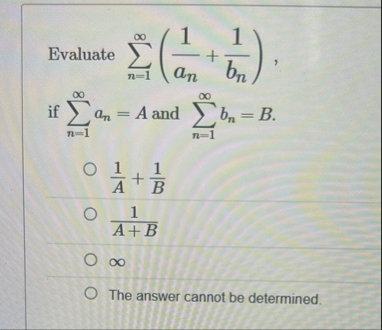 Evaluate n = 1 ( 1 a n 1 b n ) , if n = 1 a n = A