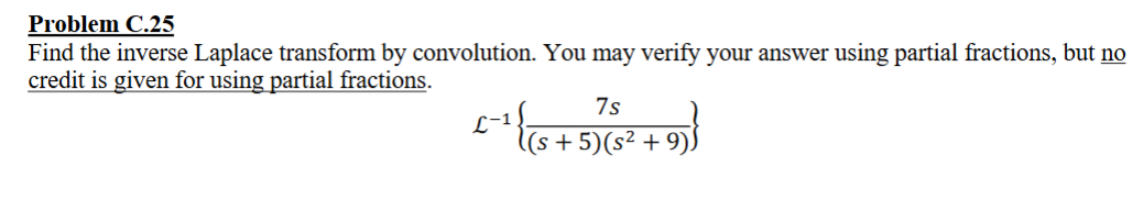 Problem C . 2 5 Find the inverse Laplace