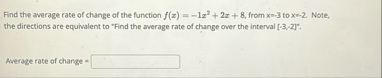 Find the average rate of change of the function f
