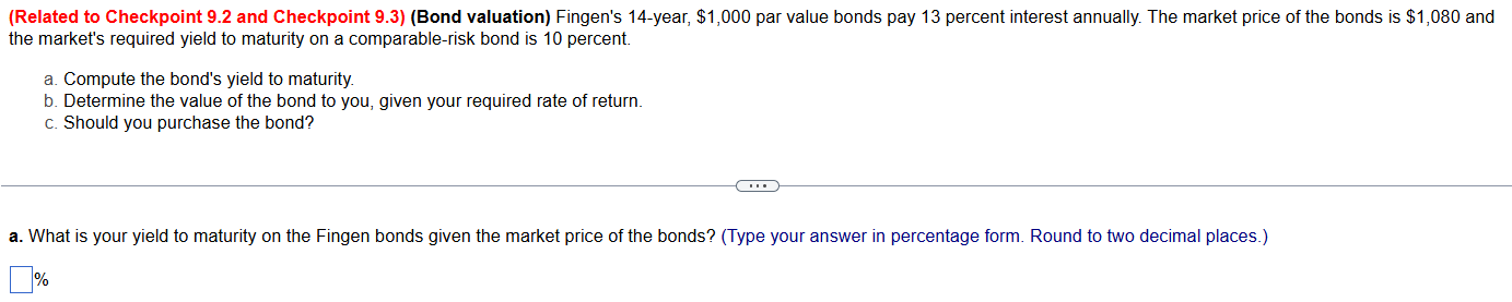 a . What is your yield to maturity on the Fingen