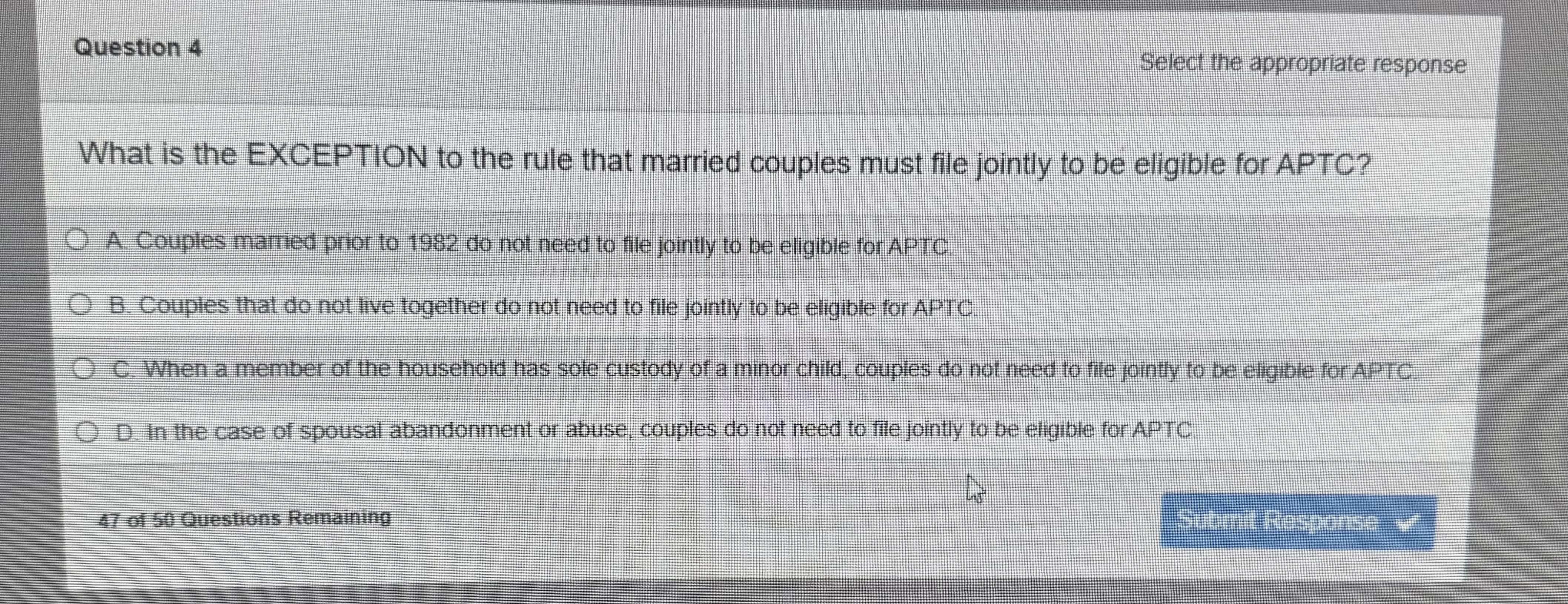 Question 4 Select the appropriate response What