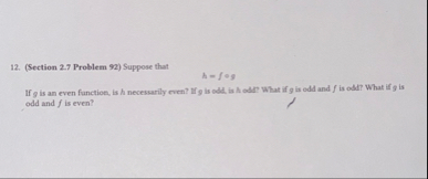 ( Section 2 . 7 Problem 9 2 ) Suppose that h = f