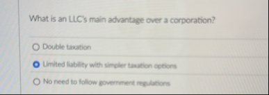 What is an LLC ' s main advantage over a