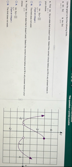 Use the graph to find the following limits . a .