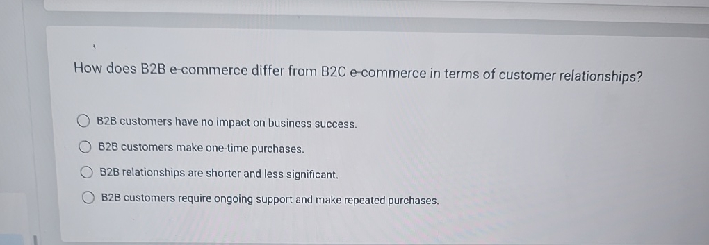 How does B 2 B e - commerce differ from B 2 C e -