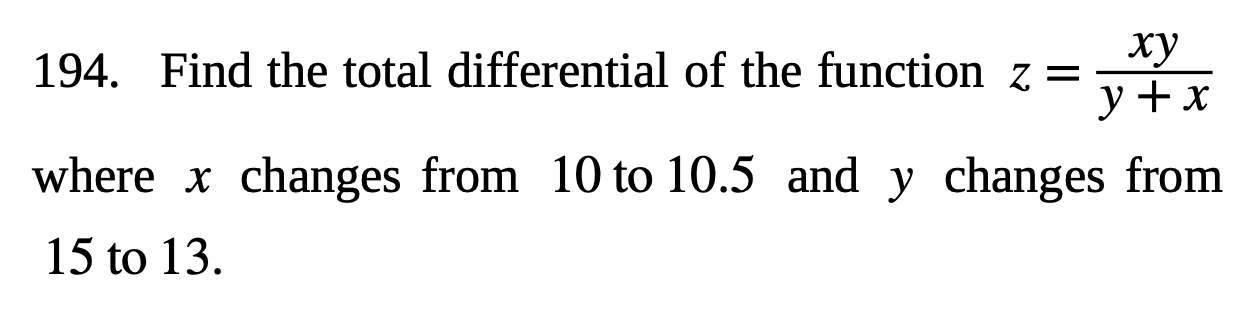 Find the total differential o f the function z =