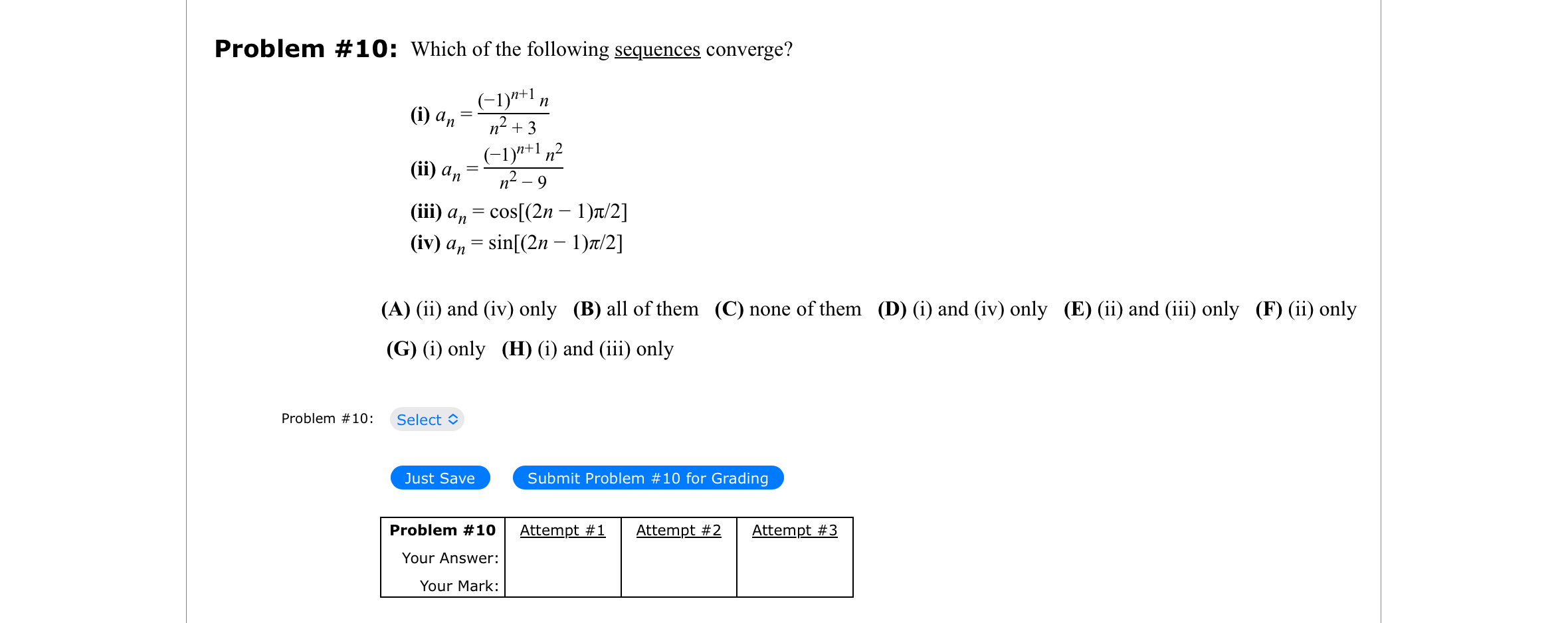 Problem # 1 0 : Which o f the following sequences