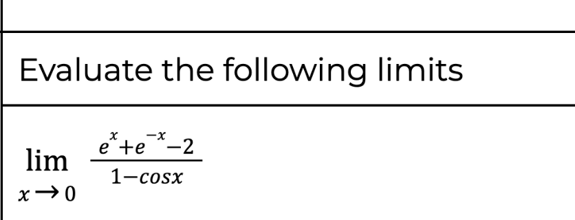 Evaluate the following l i m i t s lim x 0 e x +