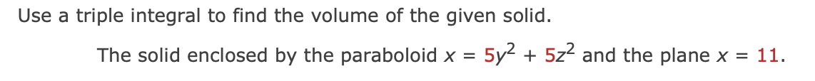 Use a triple integral t o find the volume o f the