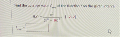 Find the average value f a v e of the function f