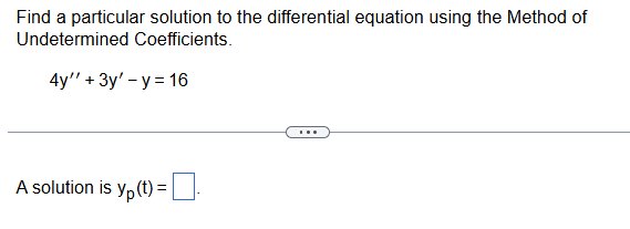 Find a particular solution t o the differential