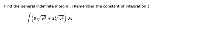 Find the general indefinite integral. ( R e m e m