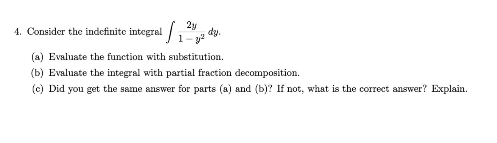Consider the indefinite integral 2 y 1 - y 2 d y