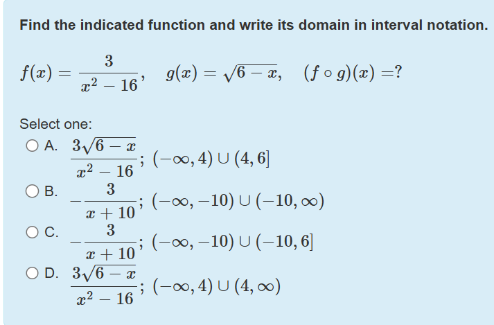 Find the indicated function and write its domain