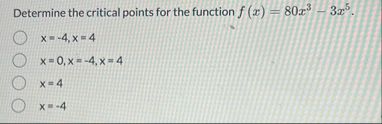 Determine the critical points for the function f