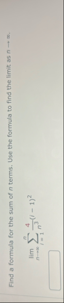 Find a formula for the sum of n terms. Use the
