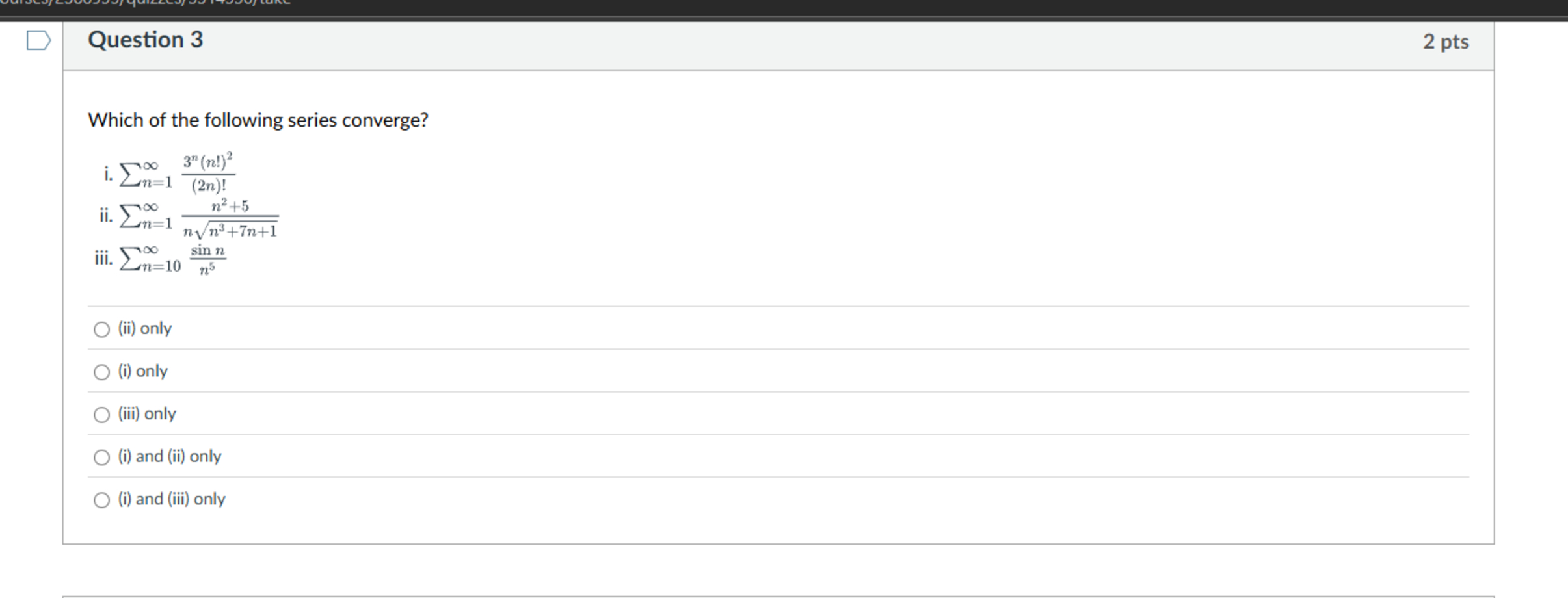 Question 3 Which o f the following series