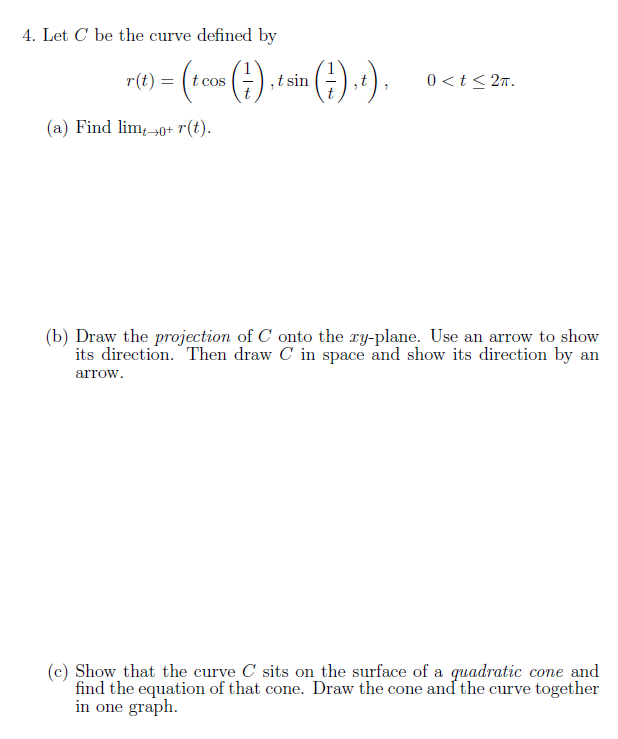 Let C b e the curve defined b y lim t 0 + r ( t )