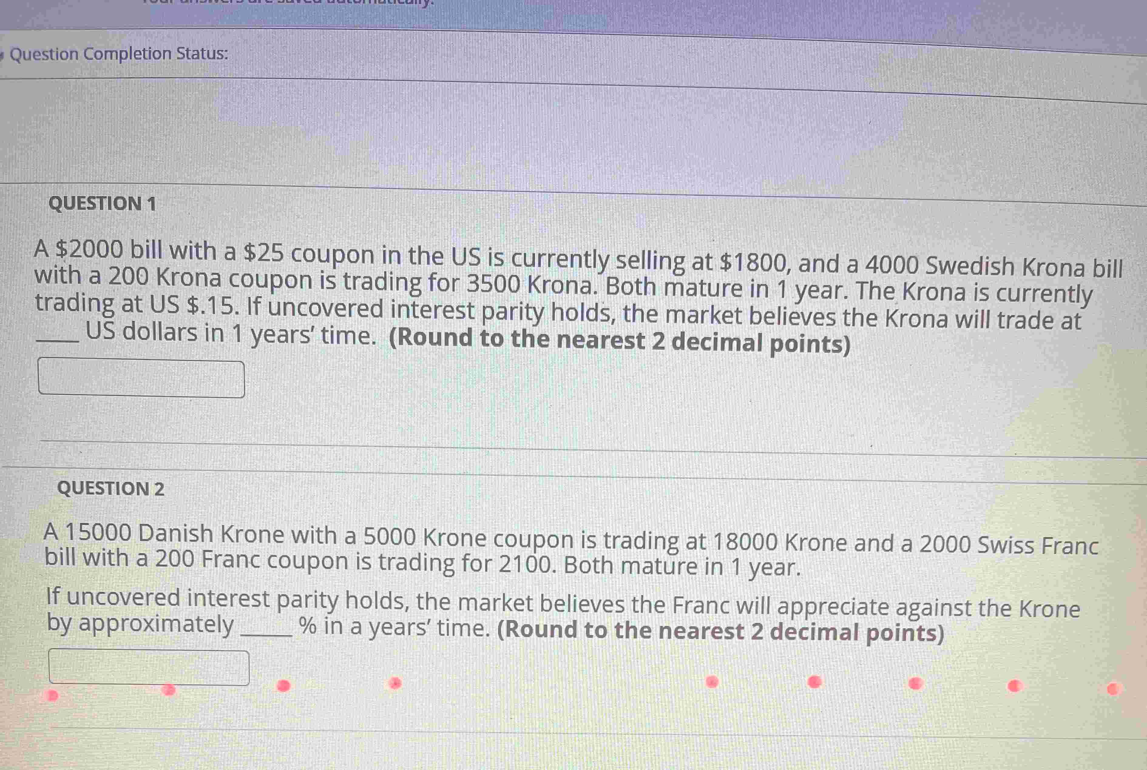 Question 1 A $ 2 0 0 0 bill with a $ 2 5 coupon