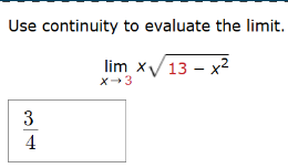 Use continuity t o evaluate the l i m i t . lim x