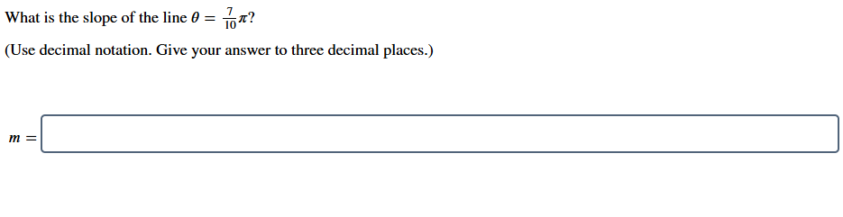 What i s the slope o f the line = 7 1 0 ? ( U s e