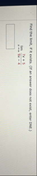 Find the limit , if it exists. ( If an answer