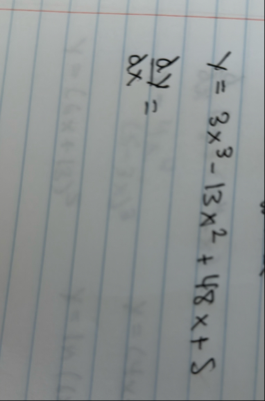 y = 3 x 3 - 1 3 x 2 4 8 x 5 d y d x =