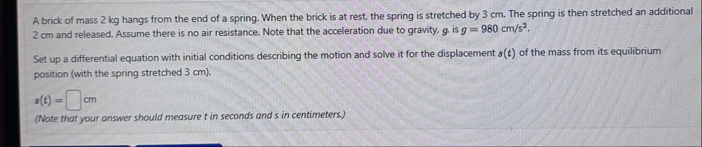 A brick of mass 2 kg hangs from the end of a