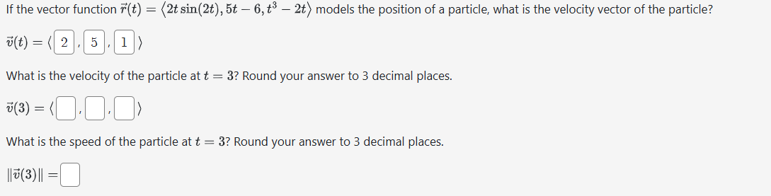 I f the vector function vec ( r ) ( t ) = ( : 2 t