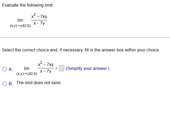 Evaluate the following l i m i t . lim ( x , y )